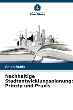 Paperback Nachhaltige Stadtentwicklungsplanung: Prinzip und Praxis [German] Book