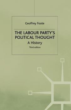 Paperback The Labour Party's Political Thought: A History Book