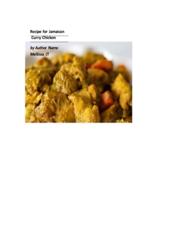 Jamaican Curry Chicken- Jamaican Cuisine