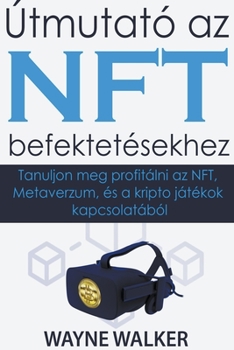 Paperback Útmutató az NFT befektetésekhez [Hungarian] Book