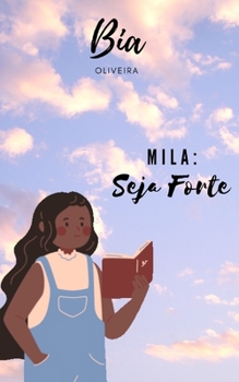 Paperback Mila: Seja Forte [Portuguese] Book