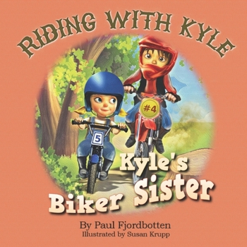 Paperback Riding With Kyle: Kyle's Biker Sister Book