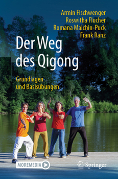 Paperback Der Weg Des Qigong: Grundlagen Und Basisübungen [German] Book