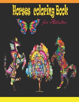 Paperback Horses Coloring Book for Adults: Coloring Books for Adults Relaxation / Stress Relief Coloring Book / Book
