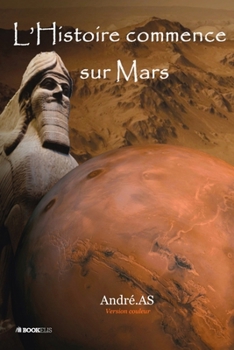 Paperback L'Histoire commence sur Mars [French] Book