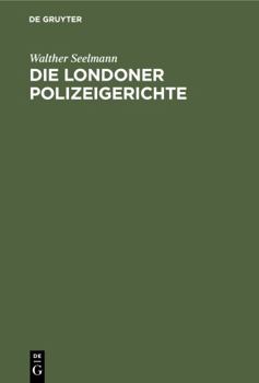 Hardcover Die Londoner Polizeigerichte (German Edition) [German] Book