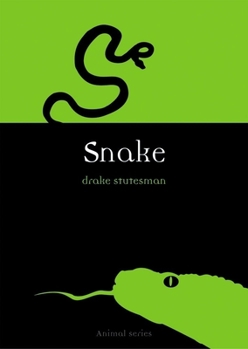 Snake (Reaktion Books - Animal) - Book  of the Animal Series