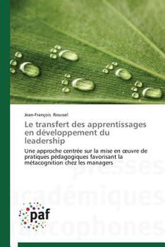 Paperback Le Transfert Des Apprentissages En Développement Du Leadership [French] Book