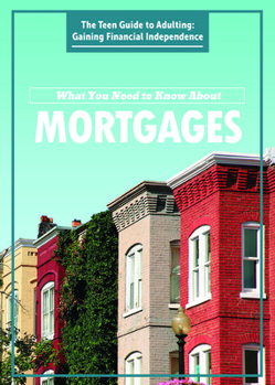 Library Binding What You Need to Know about Mortgages Book