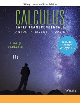 Calculus: Early Transcendentals Single Variable, 11e WileyPLUS Card with Loose-leaf Set Single Term: Early Transcendentals Single Variable