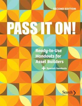 Paperback Pass It On!: Ready-to-Use Handouts for Asset Builders Book