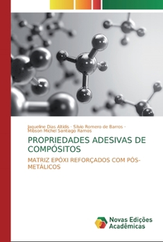 Paperback Propriedades Adesivas de Compósitos [Portuguese] Book