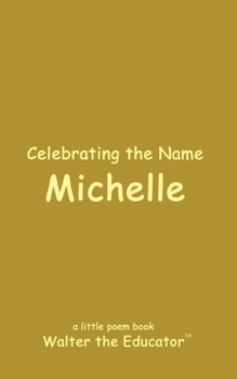 Paperback Celebrating the Name Michelle Book