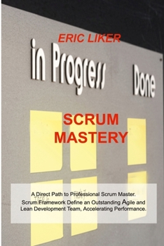 Paperback Top Scrum: A Direct Path to Professional Top Scrum. Scrum Framework Define an Outstanding Agile and Lean Development Team. Book