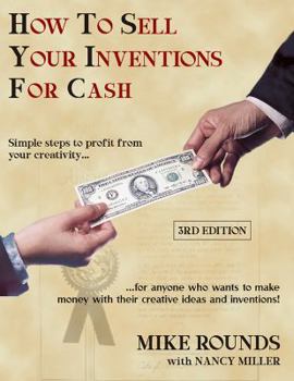 How to Sell Your Inventions for Cash
