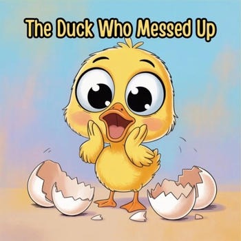 Paperback The Duck Who Messed Up [Large Print] Book