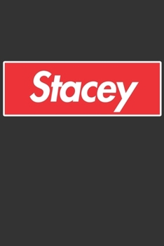 Stacey: Stacey Planner Calendar Notebook Journal, Personal Named Firstname Or Surname For Someone Called Stacey For Christmas Or Birthdays This Makes ... Personolised Custom Name Gift For Stacey
