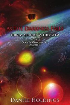 Paperback As The Darkness Falls: Things Are Not As They Seem Book