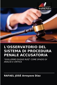 Paperback L'Osservatorio del Sistema Di Procedura Penale Accusatoria [Italian] Book