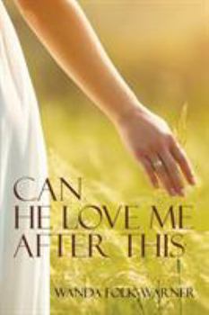 Paperback Can He Love Me After This Book