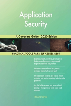 Paperback Application Security A Complete Guide - 2020 Edition Book