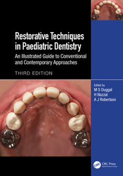 Hardcover Restorative Techniques in Paediatric Dentistry: An Illustrated Guide to Conventional and Contemporary Approaches Book