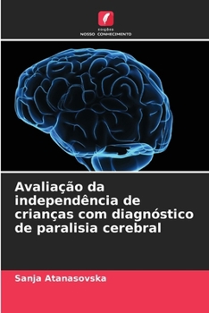 Paperback Avaliação da independência de crianças com diagnóstico de paralisia cerebral [Portuguese] Book