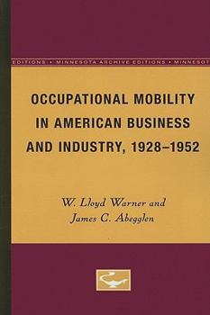 Paperback Occupational Mobility in American Business and Industry, 1928-1952 Book