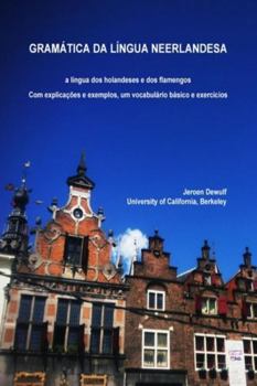 Gram�tica da l�ngua neerlandesa, a l�ngua dos holandeses e dos flamengos