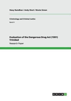 Paperback Evaluation of the Dangerous Drug Act (1991) Trinidad Book
