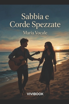 Paperback Sabbia e Corde Spezzate [Italian] Book