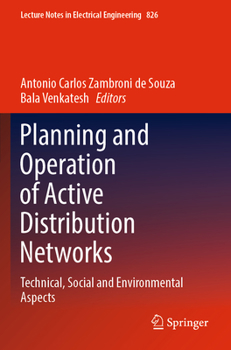 Paperback Planning and Operation of Active Distribution Networks: Technical, Social and Environmental Aspects Book