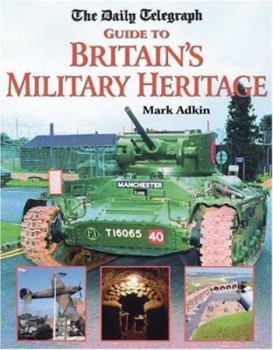 Paperback The Daily Telegraph Guide Britain's Military Heritage Book