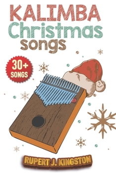 Paperback KALIMBA SONGBOOK: CHRISTMAS SONGS Book