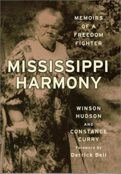 Hardcover Mississippi Harmony: Memoirs of a Freedom Fighter Book