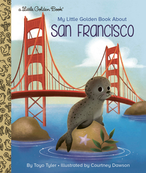 My Little Golden Book about San Francisco - Book  of the My Little Golden Book About...