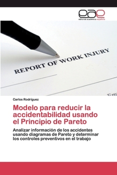 Paperback Modelo para reducir la accidentabilidad usando el Principio de Pareto [Spanish] Book