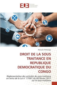 Droit de la Sous Traitance En Republique Democratique Du Congo (French Edition)