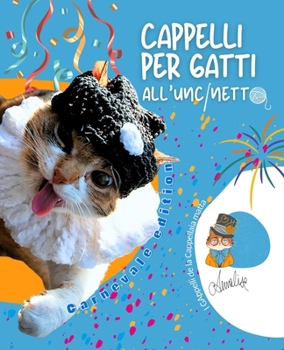 Cappelli per gatti all'uncinetto: Carnevale edition (Italian Edition)