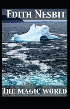 The Magic World Illustrated