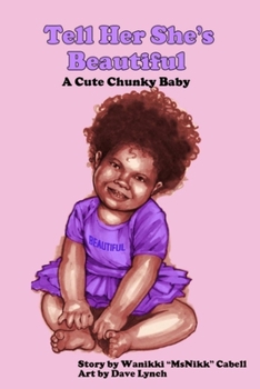 Paperback Tell Her She's Beautiful: A Cute Chunky Baby Book