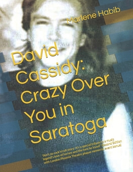 David Cassidy: Crazy Over You in Saratoga: Ain't no rock'n'roll story: It's a special tribute to a music legend's love of horses and the fans he loved
