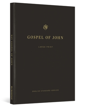 Paperback ESV Gospel of John, Large Print (Paperback) Book