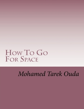 Paperback How To Go For Space: How to go for space by air force & its calculations. Book