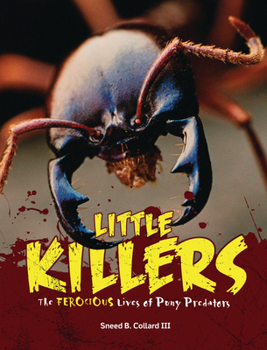 Paperback Little Killers: The Ferocious Lives of Puny Predators Book