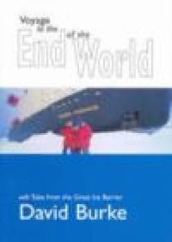 Paperback Voyage to the End of the World: With Tales from the Great Ice Barrier Book