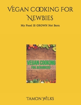 Paperback Vegan Cooking For Newbies Book