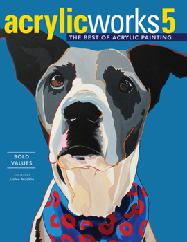 Hardcover Acrylicworks 5: Bold Values Book