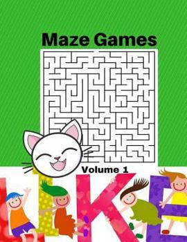Paperback Maze Games Volume 1: Maze Games For Kids Activity Book