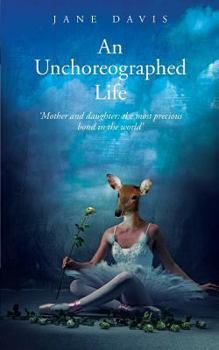 Paperback An Unchoreographed Life Book